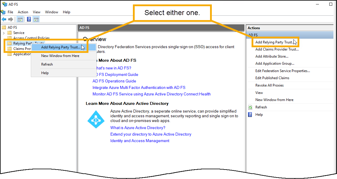 Select to expand image Screen capture showing two ways to access the Add Relying Party Trust Wizard
